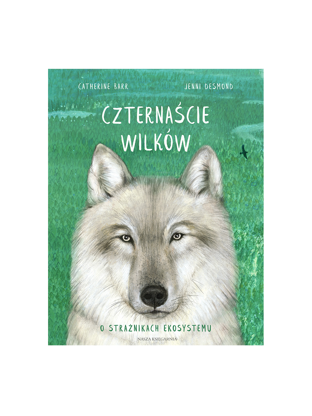 Czternaście wilków. L'écosystème écologique