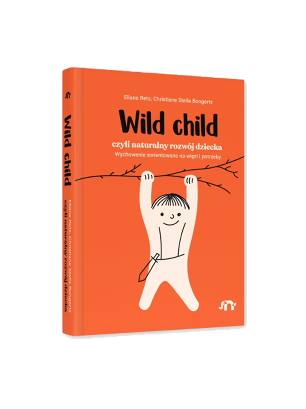 Wildes Kind, czyli naturalny rozwój dziecka 0-5 lat