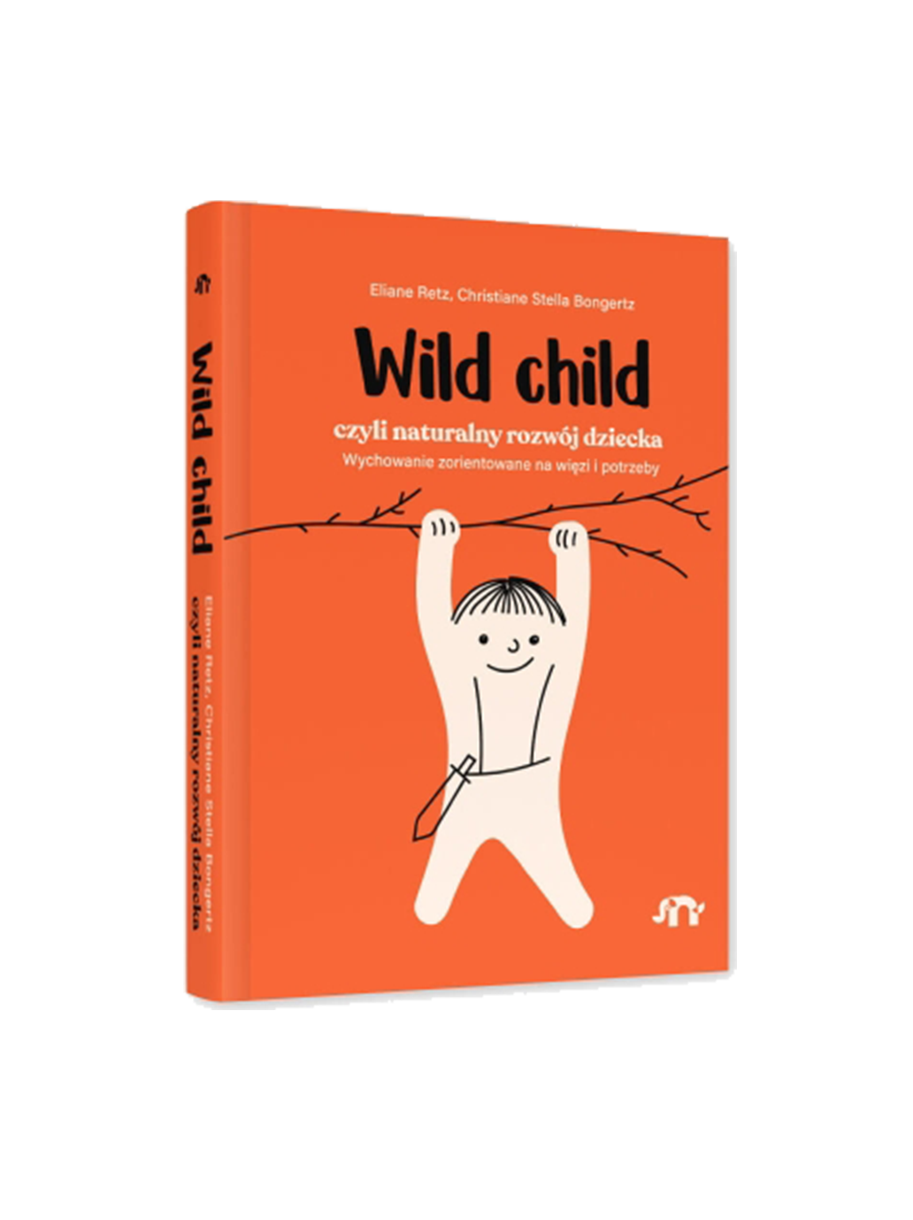 Wild child, czyli naturalny rozwój dziecka 0-5 lat