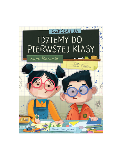 Idziemy do pierwszej klasy