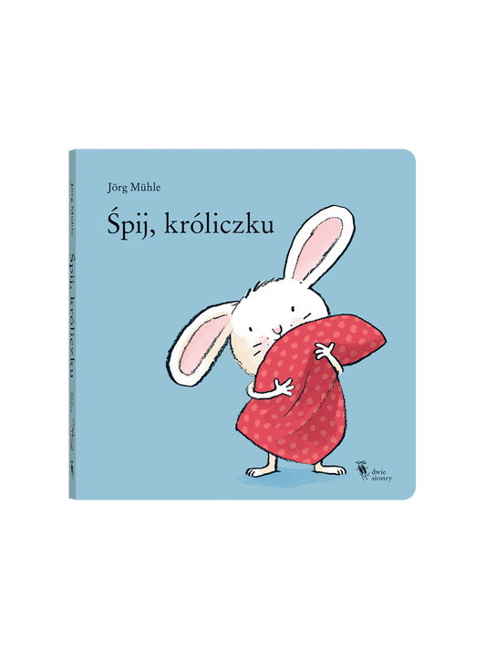 Śpij, króliczku