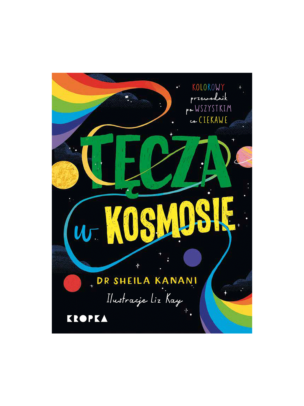 Tęcza w cosmosie