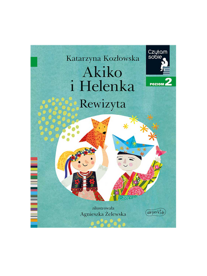 Akiko und Helenka, Rewizyta. Czytam sobie poziom 3